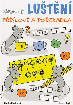 Zábavné luštění - Přísloví a pořekadla