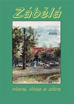 Zábělá včera, dnes a zítra
