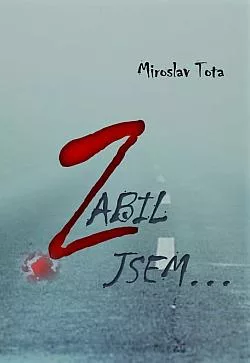 Zabil jsem...