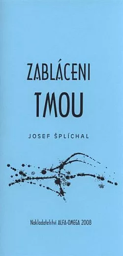 Zabláceni tmou