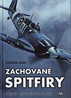 Zachované Spitfiry s česko-slovenskou spojkou