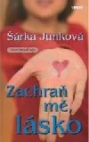 Zachraň mě, lásko