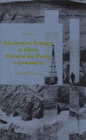 Záchrana Evropy z okna hotelu de Paris v Cromeru