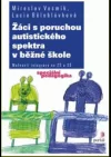 Žáci s poruchou autistického spektra v běžné škole