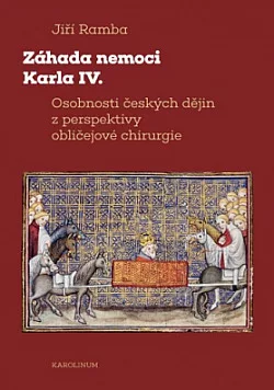 Záhada nemoci Karla IV.: Osobnosti českých dějin z perspektivy obličejové chirurgie
