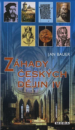 Záhady českých dějin IV