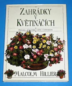 Zahrádky v květináčích, průvodce pěstováním rostlin v květináčích