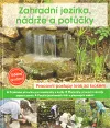 Zahradní jezírka, nádrže a potůčky