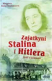 Zajatkyní Stalina i Hitlera. Svět v temnotě