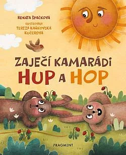 Zaječí kamarádi Hup a Hop