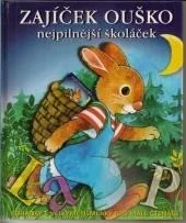 Zajíček Ouško - nejpilnější školáček