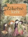 Zákeřné keře: Pohádka