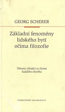 Základní fenomény lidského bytí očima filozofie