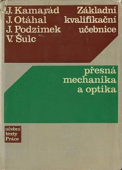 Základní kvalifikační učebnice přesná mechanika a optika