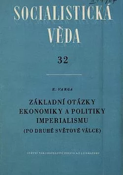 Základní otázky ekonomiky a politiky imperialismu: (Po druhé světové válce)