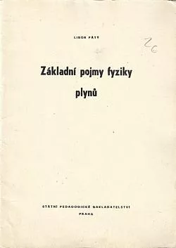 Základní pojmy fyziky plynů