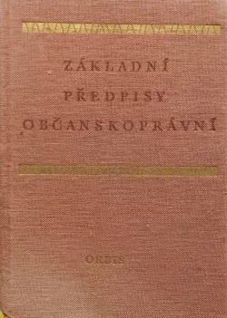 Základní předpisy občanskoprávní I. část