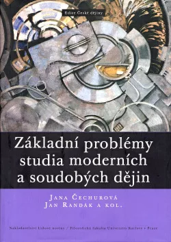 Základní problémy studia moderních a soudobých dějin