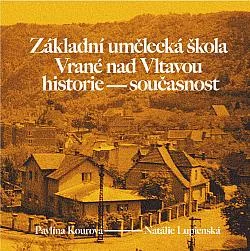 Základní umělecká škola Vrané nad Vltavou historie-současnost