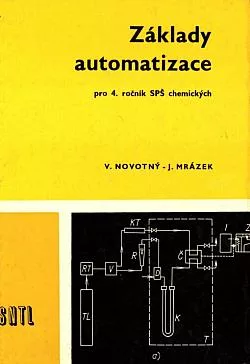 Základy automatizace pro 4. ročník SPŠCH a škol s chemickým zaměřením
