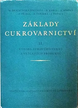 Základy cukrovarnictví - výroba surového cukru a vedlejších produktů