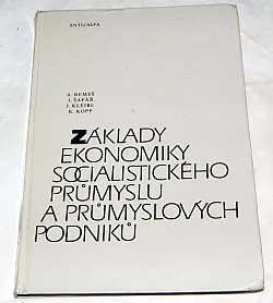 Základy ekonomiky socialistického průmyslu a průmyslových podniků
