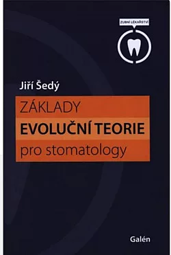 Základy evoluční teorie pro stomatology