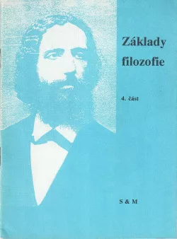 Základy filozofie – učební text pro střední školy. 4. část