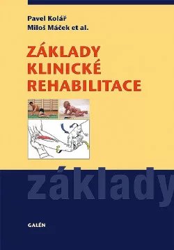 Základy klinické rehabilitace