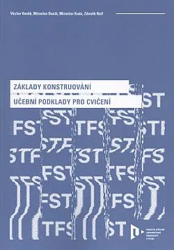 Základy konstruování: Učební podklady pro cvičení