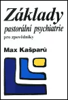 Základy pastorální psychiatrie pro zpovědníky