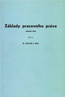 Základy pracovního práva: Zvláštní část. Díl II.