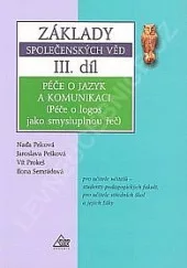 Základy společenských věd - Péče o jazyk a komunikaci III. díl