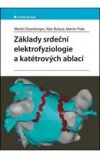 Základy srdeční elektrofyziologie a katétrových ablací