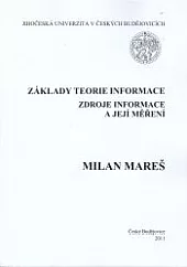 Základy teorie informace: Zdroje informace a její měření