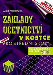 Základy účetnictví v kostce – nejen pro střední školy