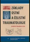 Základy ústní a čelistní traumatologie