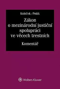 Zákon o mezinárodní justiční spolupráci ve věcech trestních. Komentář