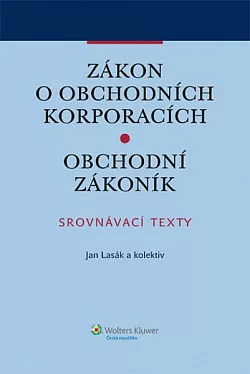 Zákon o obchodních korporacích / Obchodní zákoník - Srovnávací texty
