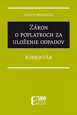 Zákon o poplatkoch za uloženie odpadov - Komentár