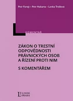 Zákon o trestní odpovědnosti právnických osob a řízení proti nim s komentářem