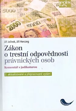 Zákon o trestní odpovědnosti právnických osob: Komentář s judikaturou