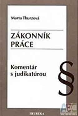 Zákonník práce: Komentár s judikatúrou
