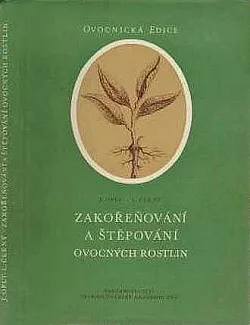 Zakořeňování a štěpování ovocných rostlin
