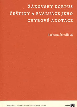 Žákovský korpus češtiny a evaluace jeho chybové anotace