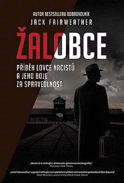 Žalobce: Příběh lovce nacistů a jeho boje za spravedlnost