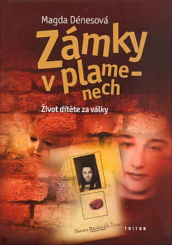 Zámky v plamenech: Život dítěte za války