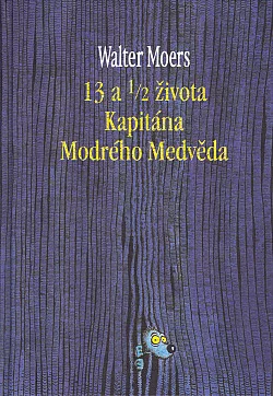 13 a 1/2 života Kapitána Modrého Medvěda