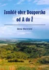 Zaniklé obce Doupovska od A do Ž