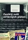 Zaniklý svět stříbrných pláten - Po stopách pražských biografů
